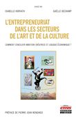 L'entrepreneuriat dans les secteurs de l'art et de la culture