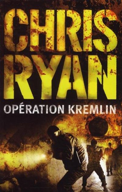 Opération Kremlin - Chris Ryan - broché