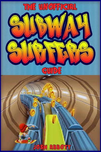 Subway Surfers Game Guide eBook by Wizzy Wig - EPUB Book