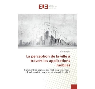 La perception de la ville a travers les applications mobiles
