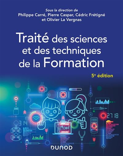 Traité des sciences et des techniques de la Formation - Philippe Carré - broché