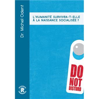 L'Humanité survivra-t-elle à la naissance socialisée ?