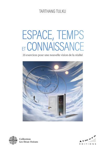 Espace, temps et connaissance - 35 exercices pour une nouvelle vision de la réalité - Tarthang Tulku - broché