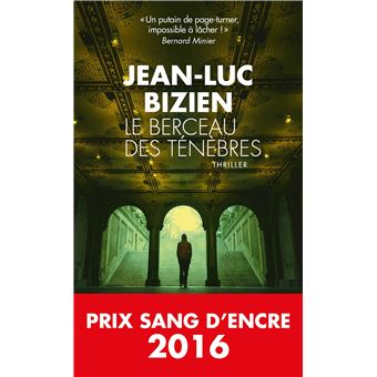 Le Berceau Des Tenebres Prix Sang D Encre 2016 Poche Jean Luc Bizien Achat Livre Fnac