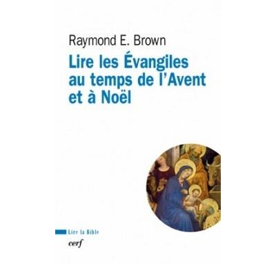Lire les Evangiles au temps de l'Avent et de Noël