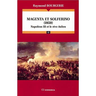 Magenta et Solferino 1859 broch Raymond Bourgerie Livre