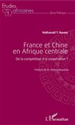 France et Chine en Afrique centrale