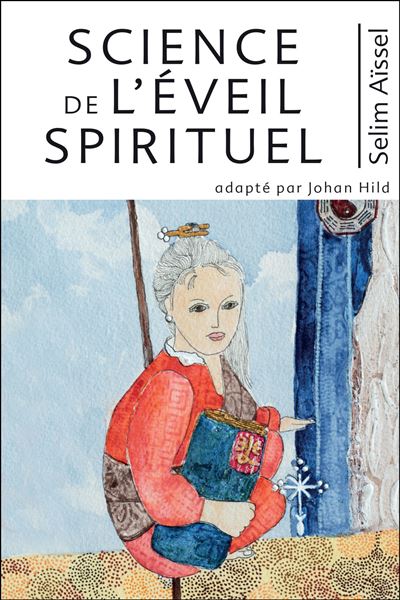 Science de l'éveil spirituel - Selim Aïssel - broché