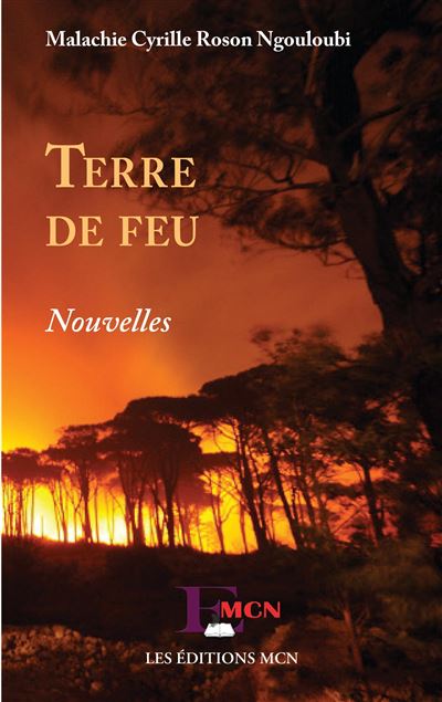 Terre de feu - Malachie Cyrille Roson Ngouloubi - broché