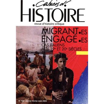 Cahiers d'Histoire N°156 : Migrant·es engagé·es - janvier-février-mars 2023