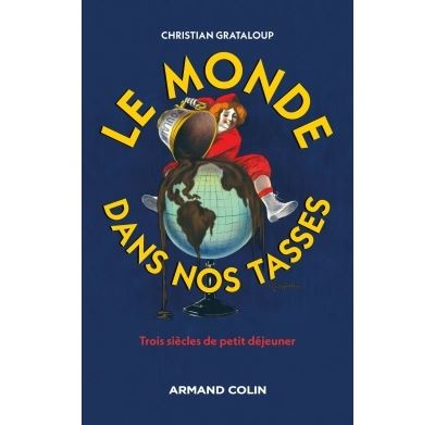 Le monde dans nos tasses