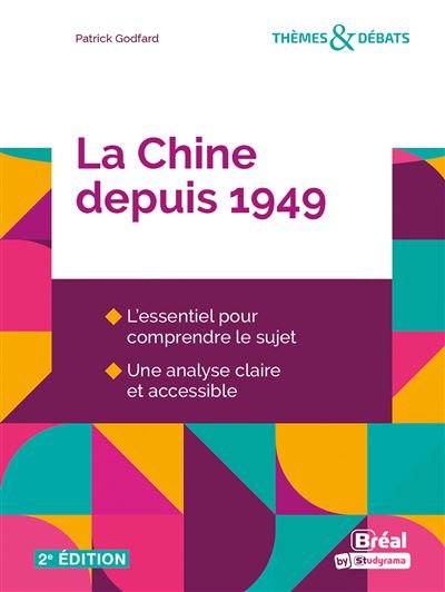 La Chine depuis 1949 - Patrick Godfard - broché