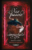 Nos passés imparfaits - tome 2 Destins croisés