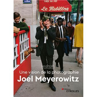 Joel Meyerowitz, une vision de la photographie