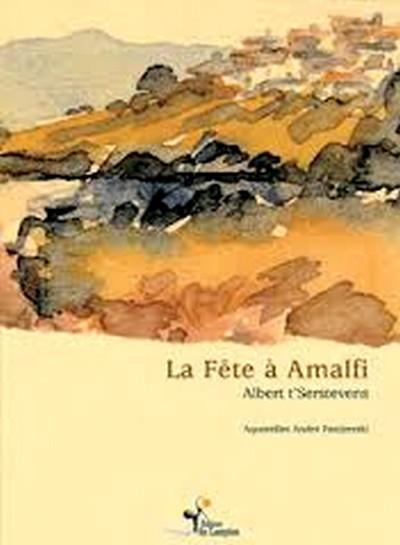 La fête à Amalfi - Albert T'Serstevens - broché