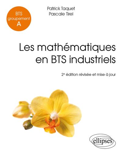 Mathématiques, BTS industriels : groupement A