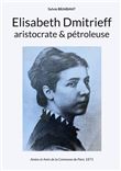 Elisabeth Dmitrieff, aristocrate et pétroleuse