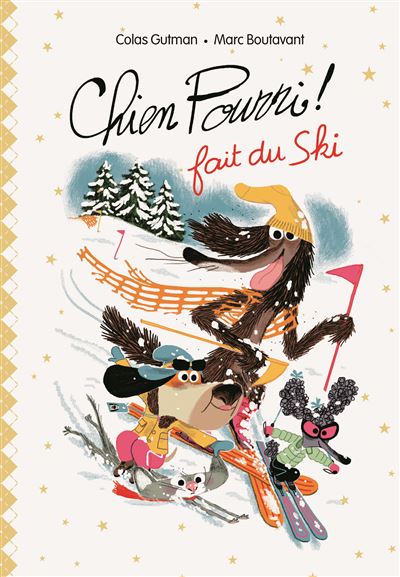 Chien pourri ! fait du ski (edition de luxe)