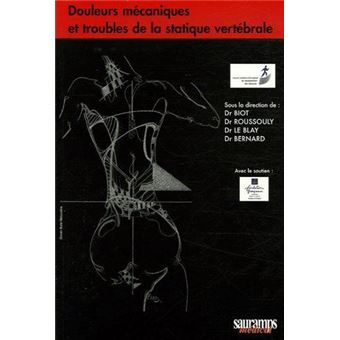 Douleurs mecaniques et troubles de la statique vertebrale