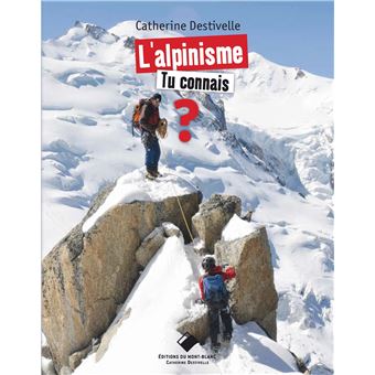 L'Alpinisme, tu connais ?