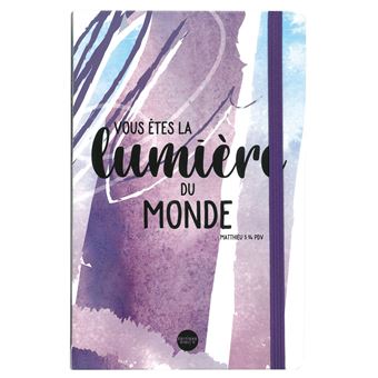 Carnet Vous êtes la lumière