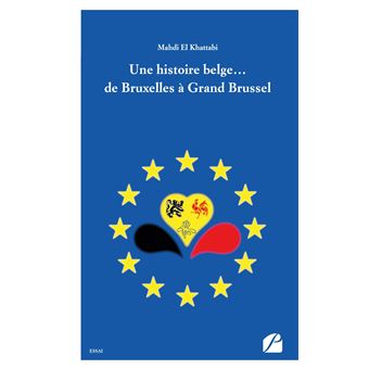Une histoire belge... de Bruxelles à Grand Brussel