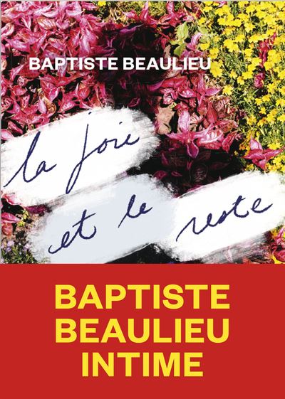 La Joie Et Le Reste Broche Baptiste Beaulieu Josephin Bastiere Achat Livre Ou Ebook Fnac