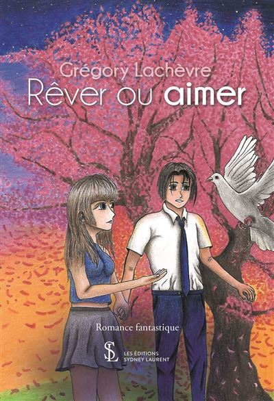 Rêver ou aimer
