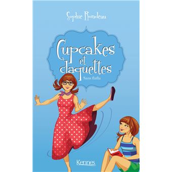 Cupcakes et claquettesCupcakes et Claquettes