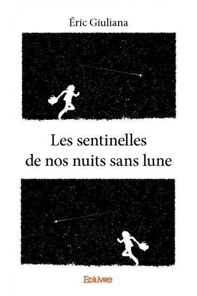 Les sentinelles de nos nuits sans lune