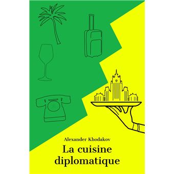 La Cuisine diplomatique