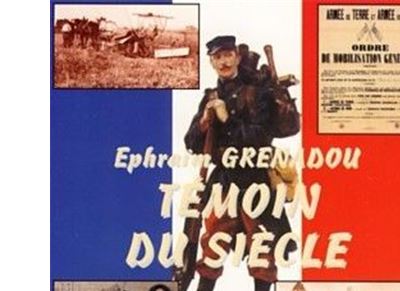 Ephraïm Grenadou - Témoin du siècle