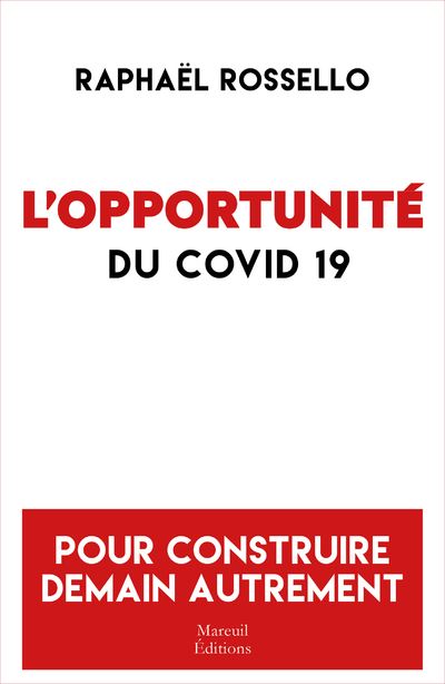 L'opportunité du Covid 19 - Raphaël Rossello - broché