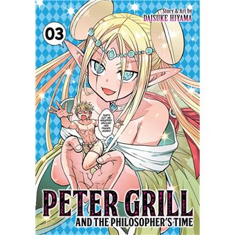 Peter Grill and the Philosopher's Time Vol. 4 Manga eBook by