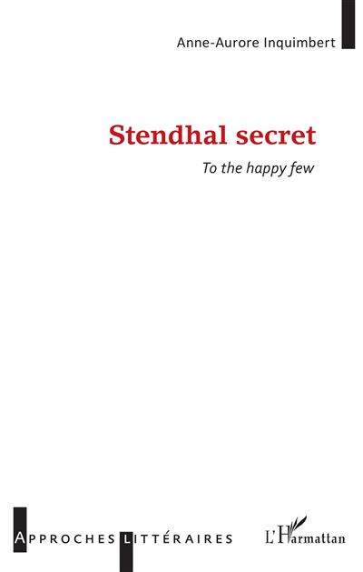 Stendhal secret to the happy few