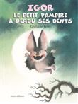Igor le petit vampire a perdu ses dents
