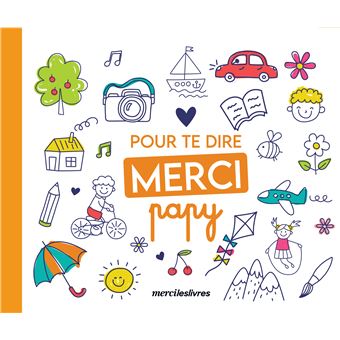 Pour te dire merci... Papy