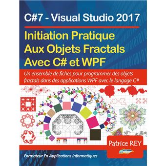 Initation Aux Objets Fractals Avec WPF et C#7 - 1