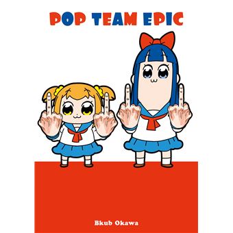 Pop Team Epic Tome 1 Pop Team Epic Bkub Okawa Bkub Okawa Broche Achat Livre Fnac