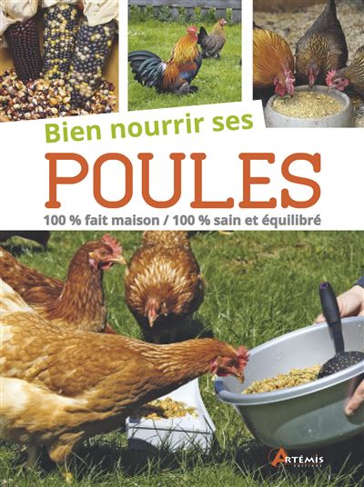 Bien nourrir ses poules - Wilhelm Bauer - broché