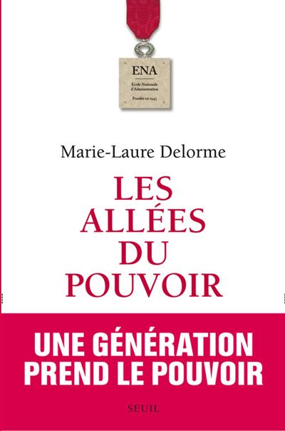 Les Allées du pouvoir - Marie-Laure Delorme - broché