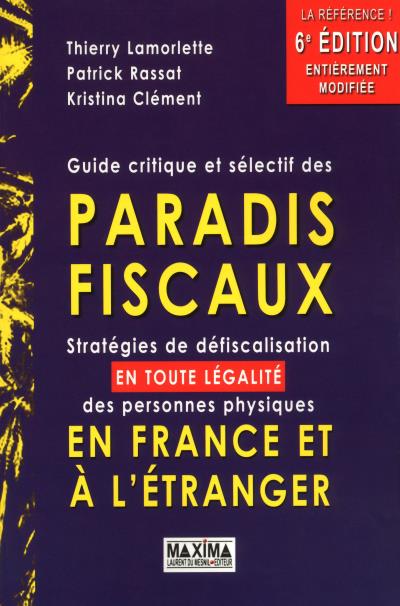 Guide critique et sélectif des paradis fiscaux