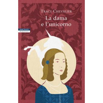 La Dama E L'unicorno I Romanzi Di Tracy Chevalier - Ebook (ePub ...