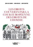 Les droits couverts par la Cour Européenne des Droits de l'Homme