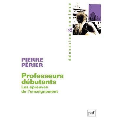Professeurs débutants - Pierre Perier - broché