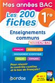 Mes années Bac - Les 200 fiches Enseignements communs 1re