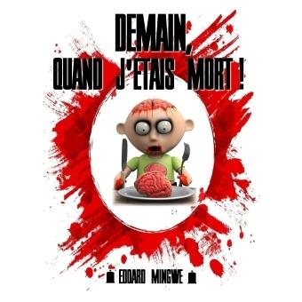 Demain, quand j'étais mort ! - 1
