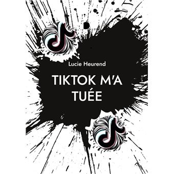 TikTok m'a tuée