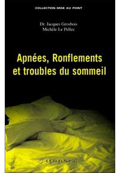 Apnées. ronflements et troubles du sommeil