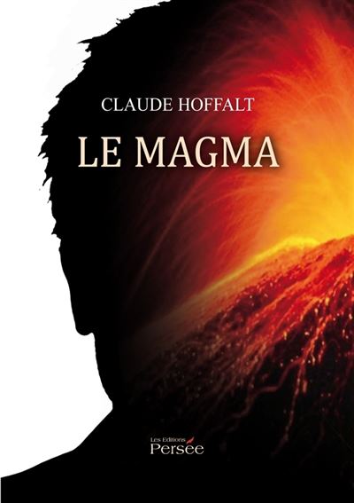 Le magma - Claude Hoffalt - broché
